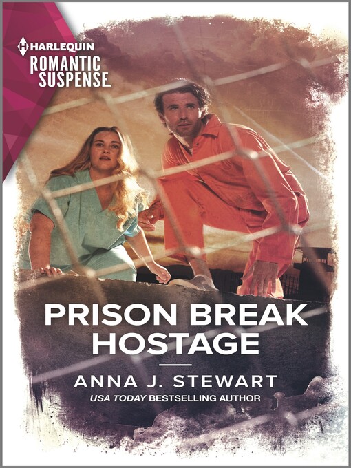 Title details for Prison Break Hostage by Anna J. Stewart - Available